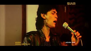 Download lagu JAMAL ABDILLAH - Azura (Filem AZURA 1984) mp3 Download lagu JAMAL ABDILLAH - Azura (Filem AZURA 1984) mp3