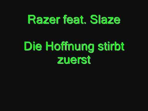 Slaze & Razer - Die Hoffnung stirbt zuerst