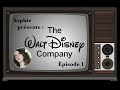 Découvrons The Walt Disney Company Épisode 1