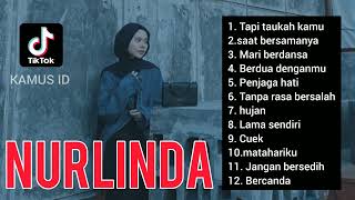 Download lagu Nurlinda full album terbaik viral di tiktok mp3 Download lagu Nurlinda full album terbaik viral di tiktok mp3