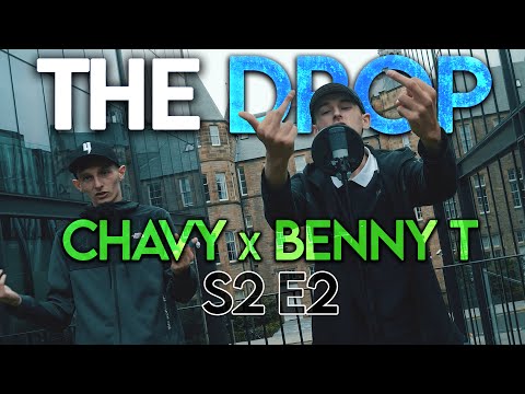 The Drop - Chavy x Benny T [S2:E2]