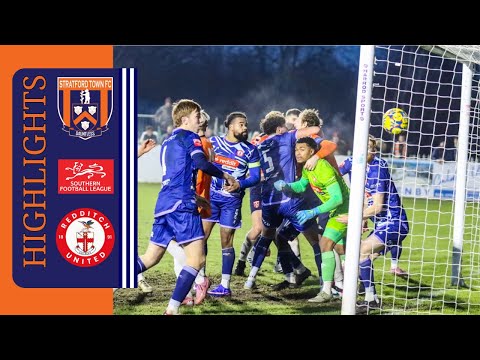 Match Highlights Stratford Town FC v Redditch United