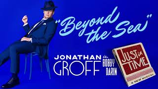 Jonathan Groff Sings &quot;Beyond The Sea&quot; by Bobby Darin | JUST IN TIME on Broadway