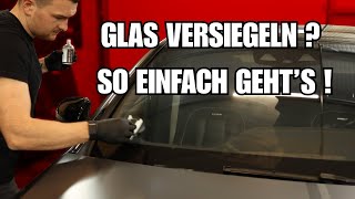 Autoscheiben versiegeln - Profi Scheibenversiegelung Glasversiegelung Anleitung | Safe-Shield
