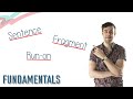 SENTENCES FRAGMENTS RUN ONS English Lesson