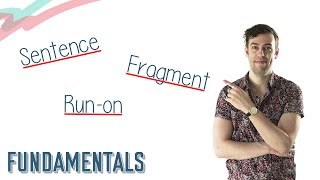 SENTENCES, FRAGMENTS, &amp; RUN-ONS | English Lesson