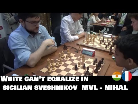Nihal get big advantage against Maxime Vachier-Largave | Sicilian Sveshnikov