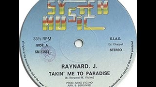 DISC SPOTLIGHT: “Takin’ Me To Paradise” by Raynard J. (1983)