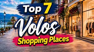 Best Shopping Places in Volos, Greece | Shopping Spots in Volos | English