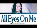 JISOO All Eyes On Me Lyrics Color Coded Lyrics