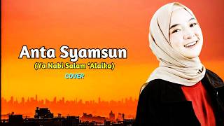 Download lagu Anta Syamsun (Ya Nabi Salam Alaika) | Nissa Sabyan #cover #sholawatnabi mp3