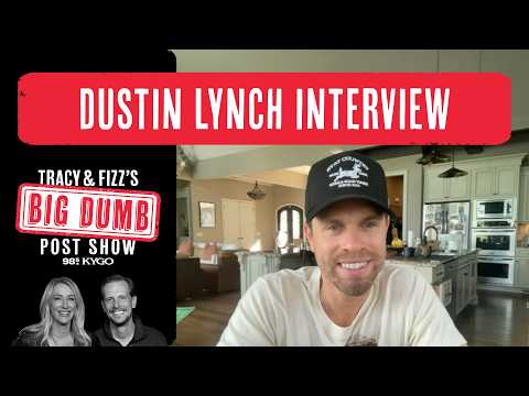 Thumbnail for Dustin Lynch Interview | Tracy and Fizz's Big Dumb Post Show by Dustin Lynch