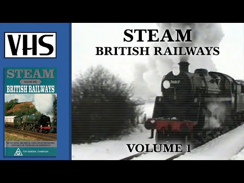 STEAM - British Railways Volume 1 (1991 Documentary)