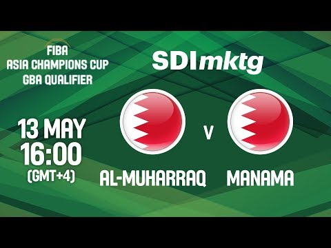 Al-Muharraq (BRN) v Manama (BRN) - Full Game - FIBA Asia Champions Cup 2018 GBA Qualifier (Arabic)