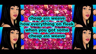 Cardi B - Cheap Ass Weave (Lyrics)