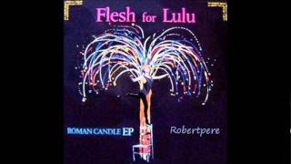 Flesh For Lulu - Roman Candle (EP) 1983
