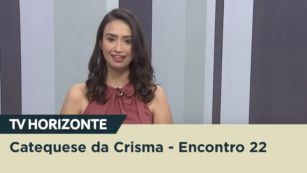 TV Horizonte | Catequese da Crisma: As "bem-aventuranças" - Encontro 22