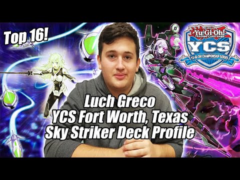 Yu-Gi-Oh! YCS Ft. Worth Top 16 - Sky Striker Deck Profile - Luciano "Luch" Greco - Dallas TX