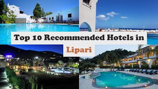 Top 10 Recommended Hotels In Lipari | Top 10 Best 4 Star Hotels In Lipari | Luxu