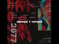 2077 Slowed + Reverb