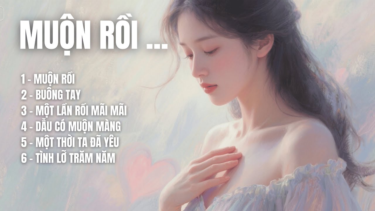 SING & SONG A.I: MUỘN RỒI | Album ballad buồn về những cuộc tình lỡ dở và nỗi nhớ không nguôi-Trò chuyệnForum-Chia sẻ-Khat Vong Song - Desire Of Life