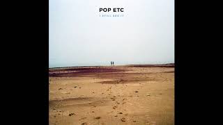 POP ETC - I Still See It