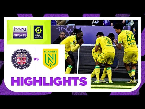 Toulouse v Nantes | Ligue 1 23/24 | Match Highlights