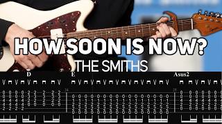 The Smiths - How Soon Is Now? (Guitar lesson with TAB)
