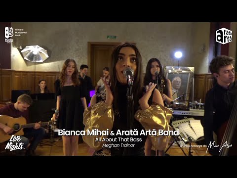 Bianca Mihai & Arată Artă Band - All About That Bass @ Live Nights | Centrul Marghiloman | 3.04.2021