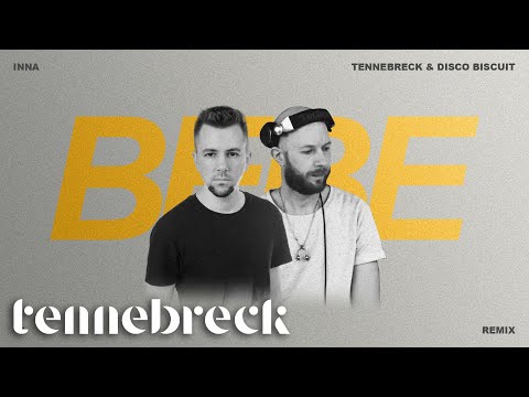 INNA x Vinka - Bebe | Tennebreck & Disco Biscuit Remix | Radio