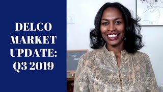 Delaware County PA (Suburban Philadelphia) Real Estate Market Update Q3 2019