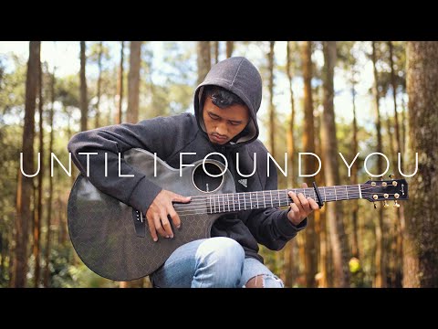 Until I Found You - Stephen Sanchez - Fingerstyle Guitar Cover