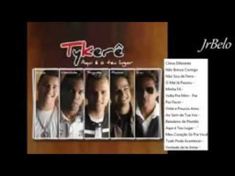 Grupo Tykerê - Meu Coração só pra você