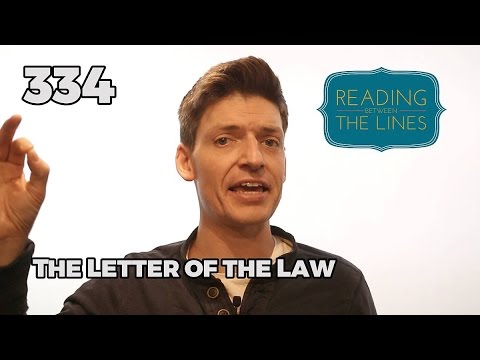 Reading Between the Lines 334 - The Letter of the Law