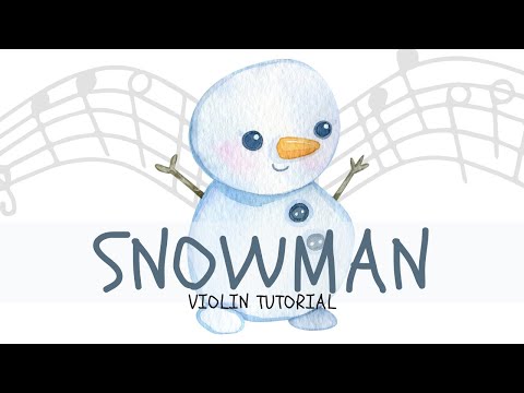 How to play Snowman on Violin - Easy Music Tutorials