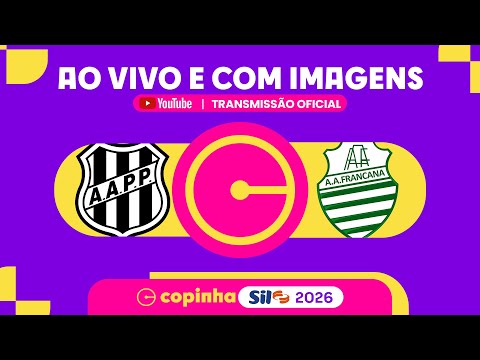 JOGO COMPLETO: PONTE PRETA X FRANCANA | RODADA 4 | COPINHA SIL 2026