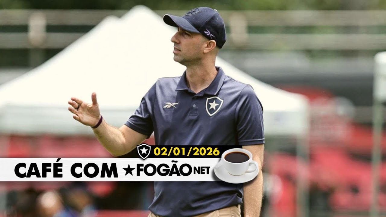 LIVE CAFÉ COM FOGÃONET | Botafogo divulga elenco para a Copinha; Anselmi define posições por reforços