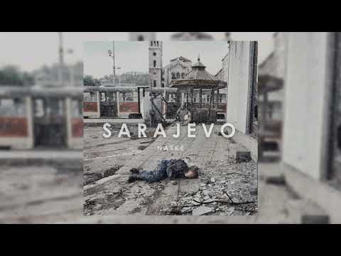 NASKE - SARAJEVO (Prod. AmsyBeats)