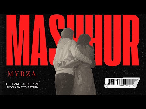 Mashhur  - MYRZA (Prod. By The SyrinX) | Official Lyrics Video