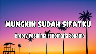 Download lagu Broery Pesulima Feat. Betharia Sonatha - Mungkin Sudah Sifatku ( Lirik ) mp3 Download lagu Broery Pesulima Feat. Betharia Sonatha - Mungkin Sudah Sifatku ( Lirik ) mp3