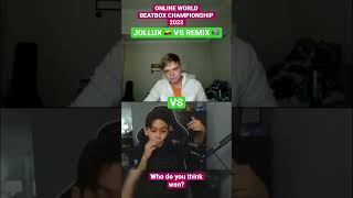 Jollux vs Remix - Online World Beatbox Championship 2022 #beatbox #onlineworldbeatboxchampionship