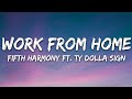 Download Fi.h Harmony Work From Home Lyrics Ty Dolla $ign Mp3 Song