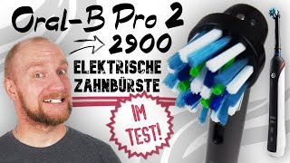 Oral B Pro 2 2900 Test ► Zahnpflege im Doppelpack ✅ Günstig und Gut? | Wunschgetreu