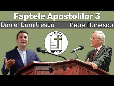 Daniel Dumitrescu / Petre Bunescu - Fapte 3:12-26