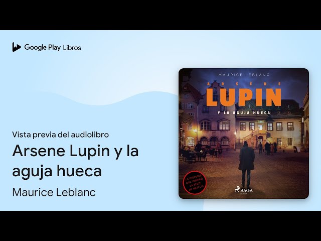 Vídeo relacionado con Arsène Lupin y la aguja hueca: Nueva edición con motivo de la exitosa serie de Netflix (INFANTIL / JUVENIL)