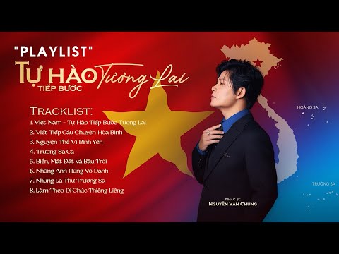LK Việt Nam - Tự Hào Tiếp Bước Tương Lai x Viết Tiếp Câu Chuyện Hòa Bình | Playlist Nhạc Kỷ Niệm 2/9