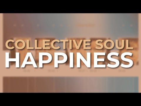Happiness - Collective Soul