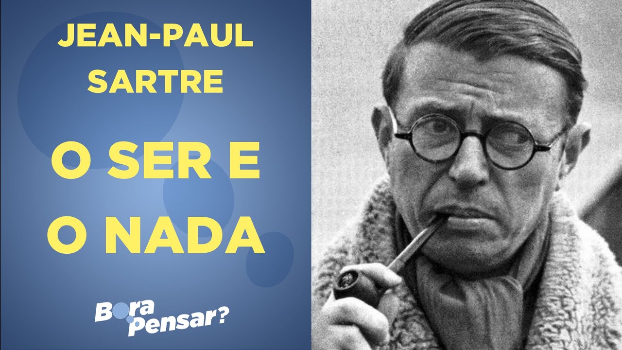#19 - O Ser e o Nada | Jean-Paul Sartre (parte I)