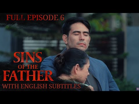 [ENG SUB] Sins of The Father | Full Episode 6