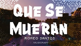 Romeo Santos - Que Se Mueran | Letra